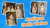 Antique Dolls Value Rarest U0026 Most Valuable Sells For 28 500